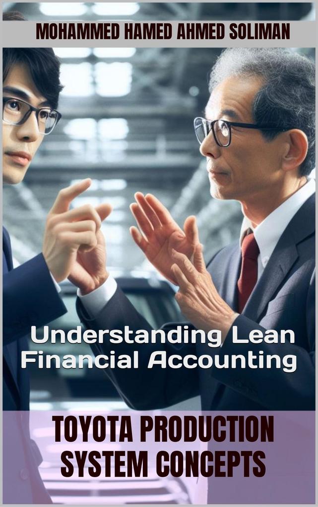 Produktbild: Understanding Lean Financial Accounting (Toyota Production System Concepts) | Mohammed Hamed Ahmed Soliman
