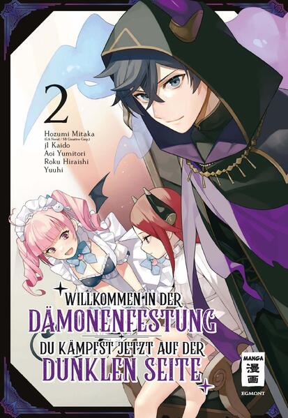 Produktbild: Willkommen in der Dämonenfestung - du kämpfst jetzt auf der dunklen Seite 02 | Roku Hiraishi, Hozumi Mitaka, j1 Kaido, Yuuhi, Aoi Yumitori