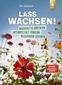 Produktbild: Lass wachsen! | Elke Schwarzer
