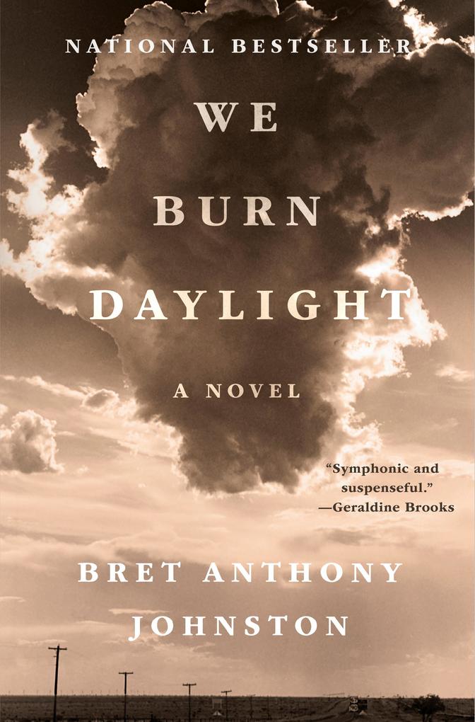 Produktbild: We Burn Daylight | Bret Anthony Johnston