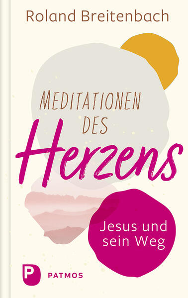 Produktbild: Meditationen des Herzens | Roland Breitenbach