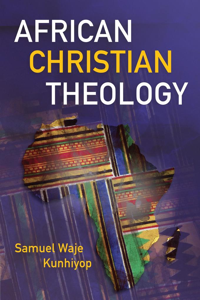 Produktbild: African Christian Theology | Samuel Waje Kunhiyop