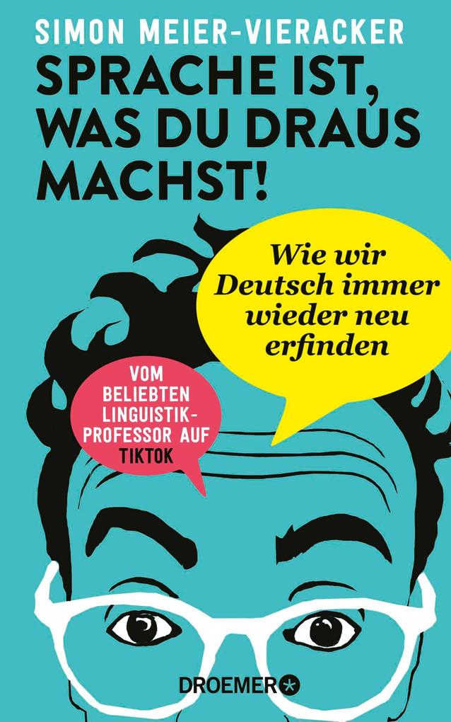 Produktbild: Sprache ist, was du draus machst! | Simon Meier-Vieracker