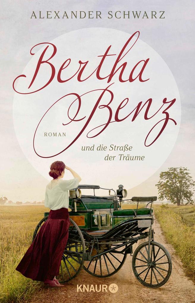 Produktbild: Bertha Benz und die Straße der Träume | Alexander Schwarz