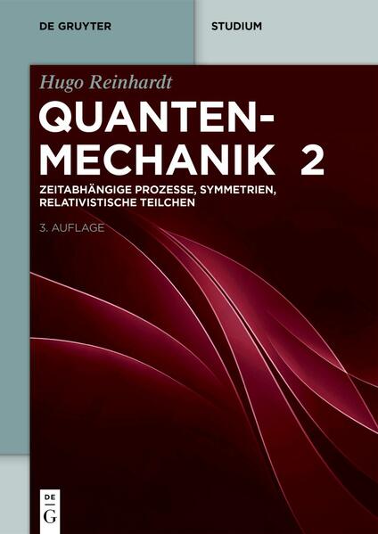 Produktbild: Zeitabhängige Prozesse, Symmetrien, Relativistische Teilchen | Hugo Reinhardt