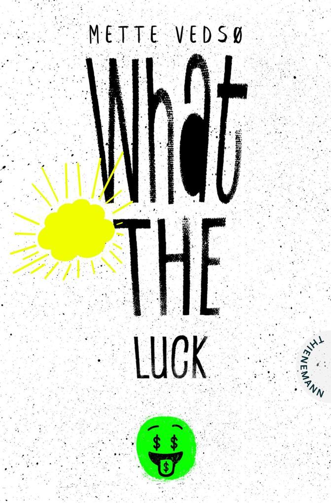 Produktbild: What the luck! | Mette Vedsø