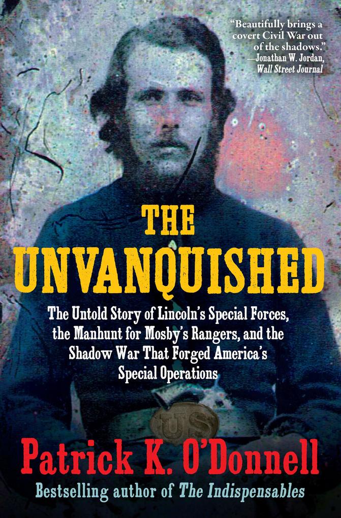 Produktbild: The Unvanquished | Patrick K. O'Donnell