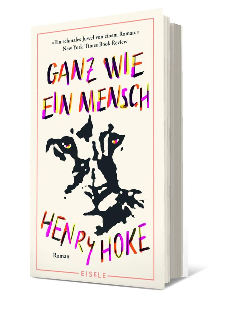 Weitere Ansicht: Ganz wie ein Mensch | Henry Hoke