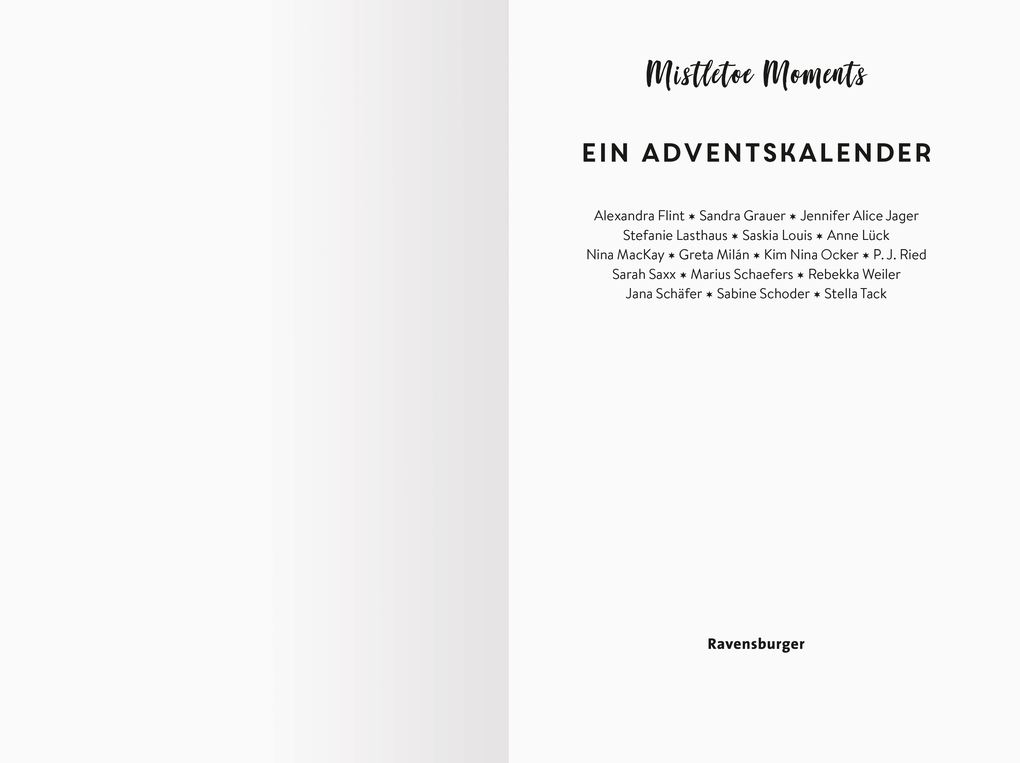 Weitere Ansicht: Mistletoe Moments. Ein Adventskalender. Lovestorys für 24 Tage plus Silvester-Special | Alexandra Flint, Sandra Grauer, Jennifer Alice Jager, Stefanie Lasthaus, Saskia Louis