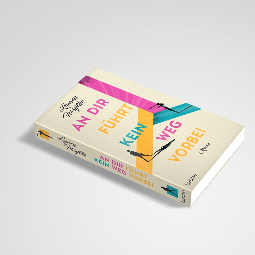 Weitere Ansicht: An dir führt kein Weg vorbei | Lauren Forsythe
