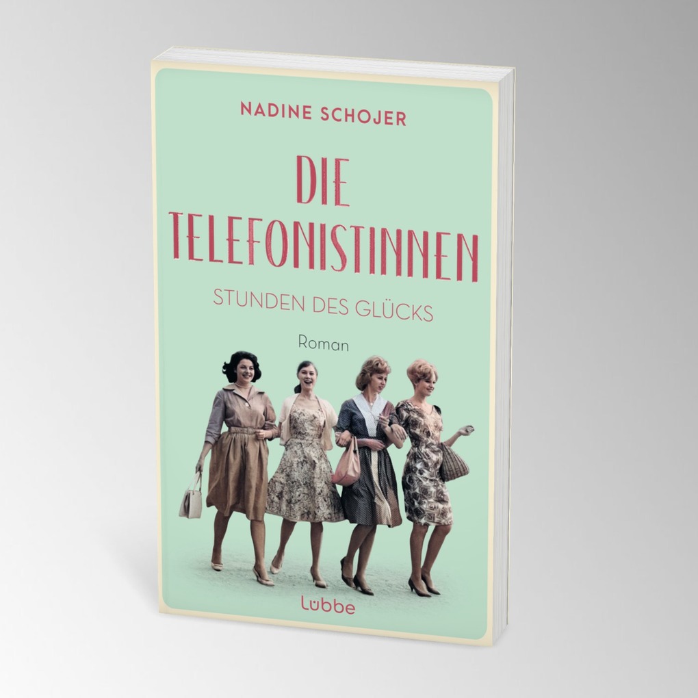 Weitere Ansicht: Die Telefonistinnen - Stunden des Glücks | Nadine Schojer