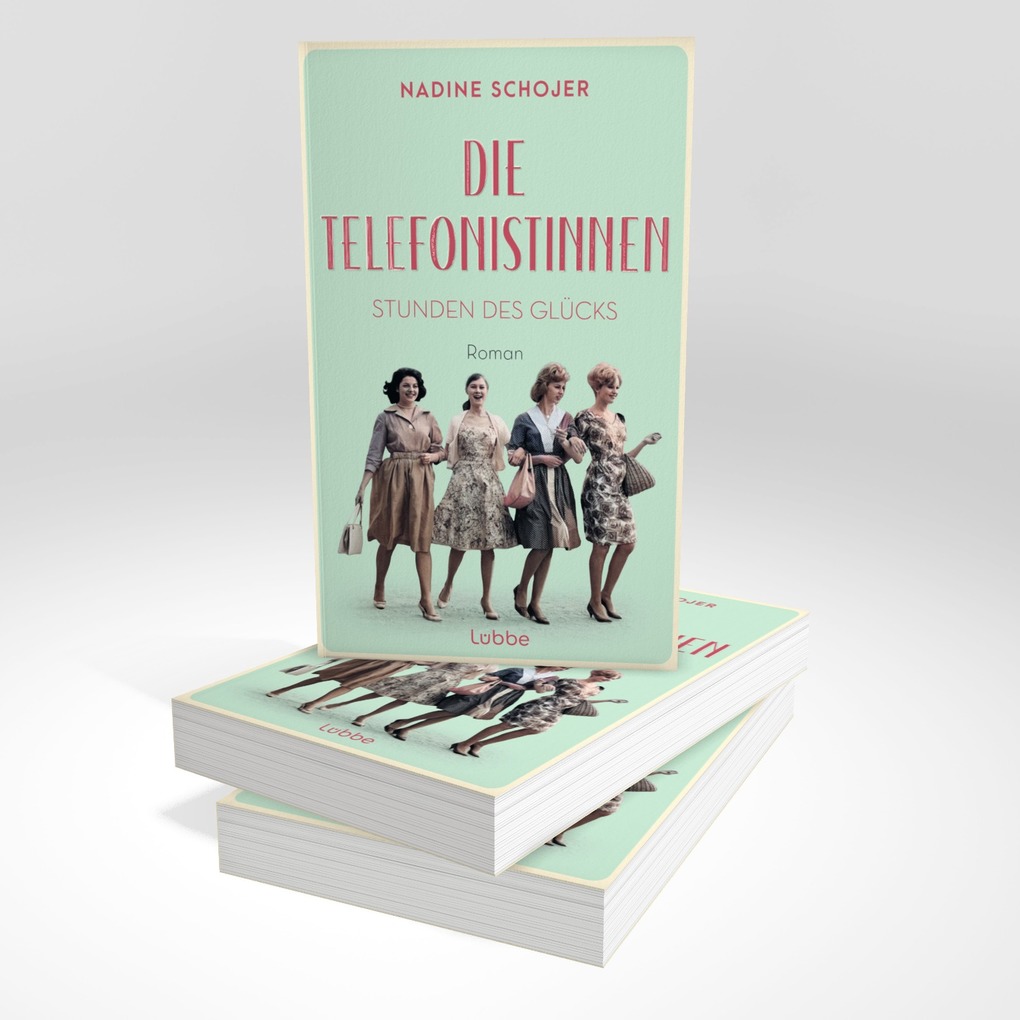 Weitere Ansicht: Die Telefonistinnen - Stunden des Glücks | Nadine Schojer