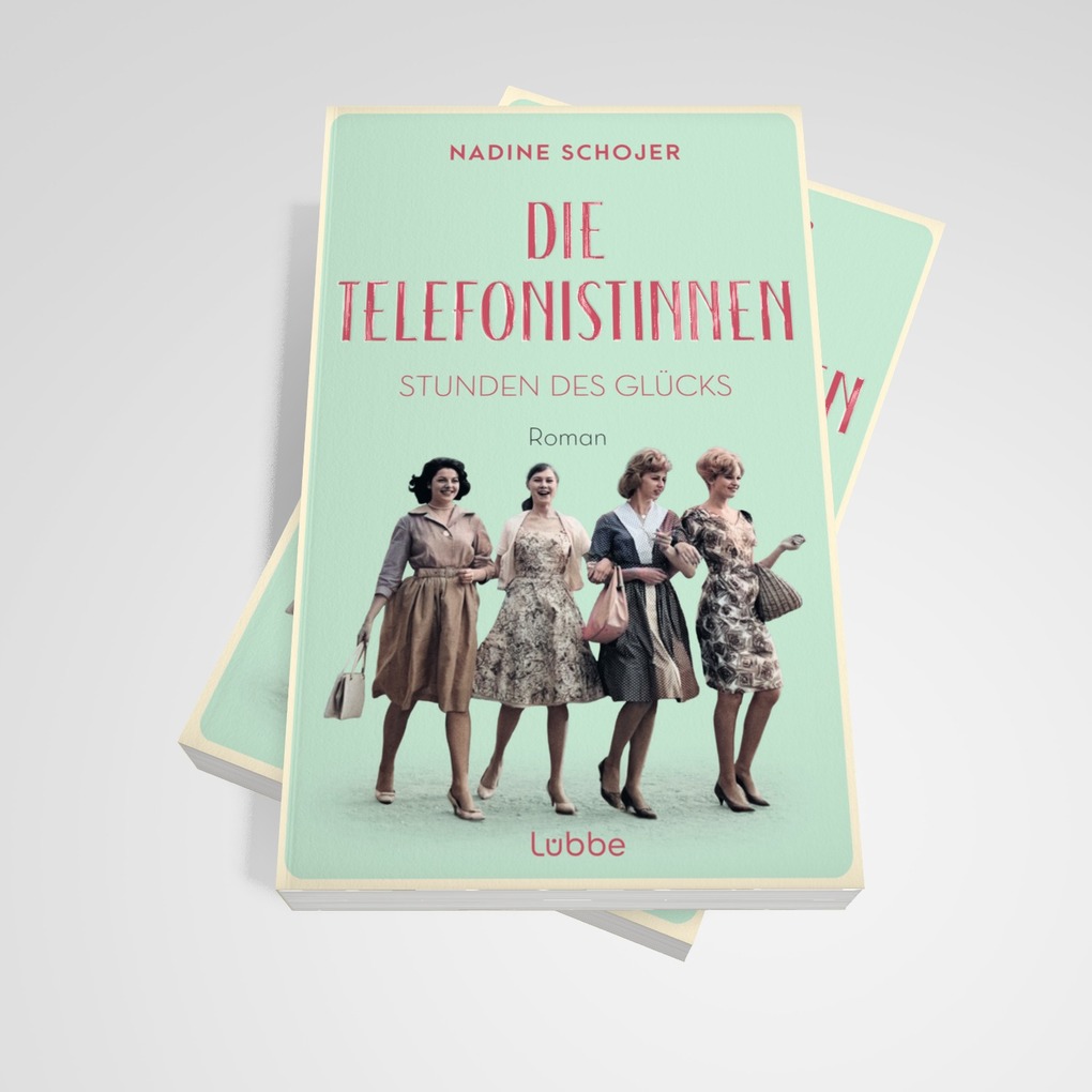 Weitere Ansicht: Die Telefonistinnen - Stunden des Glücks | Nadine Schojer