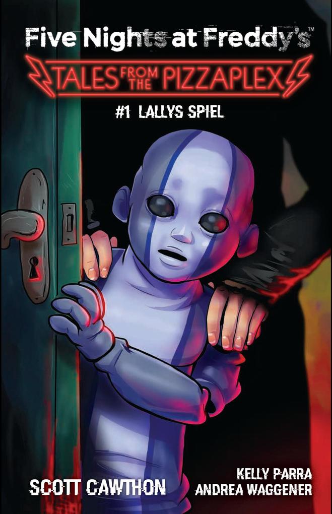 Produktbild: Five Nights at Freddy's: Tales from the Pizzaplex 1 - Lallys Spiel | Scott Cawthon, Kelly Para, Andrea Waggener
