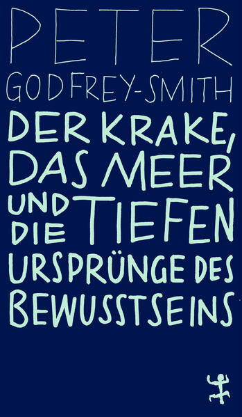 Produktbild: Der Krake, das Meer und die tiefen Ursprünge des Bewusstseins | Peter Godfrey-Smith