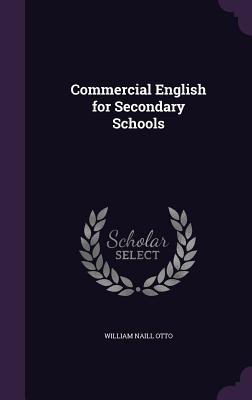 Produktbild: Commercial English for Secondary Schools | William Naill Otto