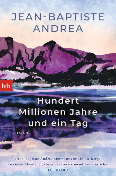 Produktbild: Hundert Millionen Jahre und ein Tag | Jean-Baptiste Andrea