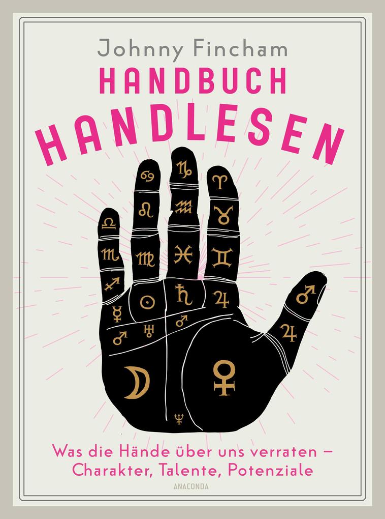 Produktbild: Handbuch Handlesen. Was die Hände über uns verraten. Charakter, Talente, Potenziale | Johnny Fincham