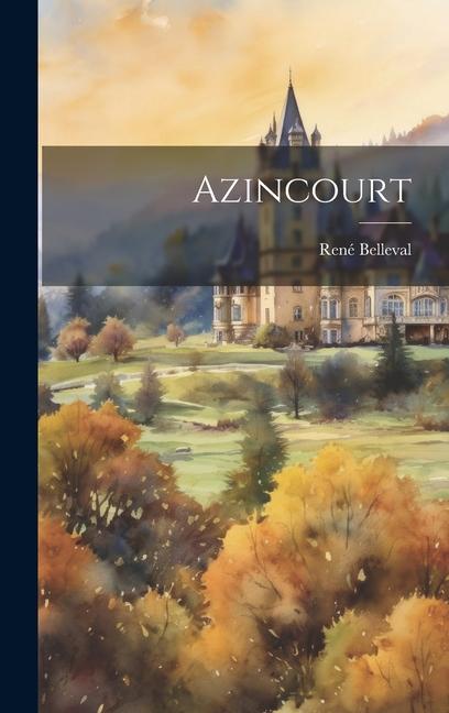 Produktbild: Azincourt | René Belleval