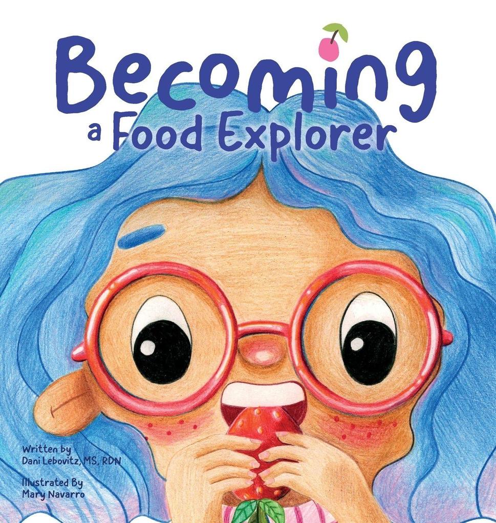 Produktbild: Becoming A Food Explorer | Arielle Dani Lebovitz, Mary Navarro