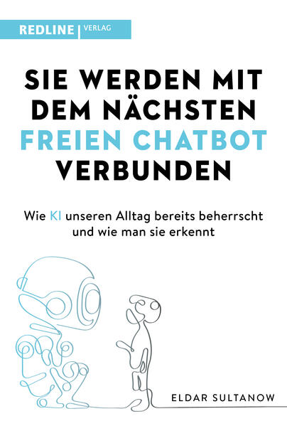 Produktbild: Sie werden mit dem nächsten freien Chatbot verbunden | Eldar Sultanow