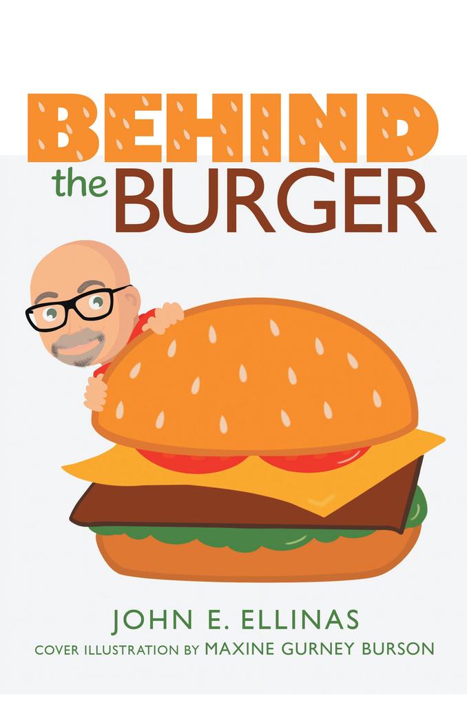 Produktbild: Behind the Burger | John E. Ellinas
