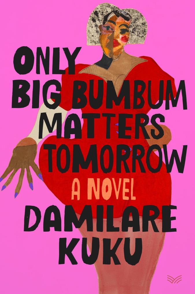 Produktbild: Only Big Bumbum Matters Tomorrow | Damilare Kuku