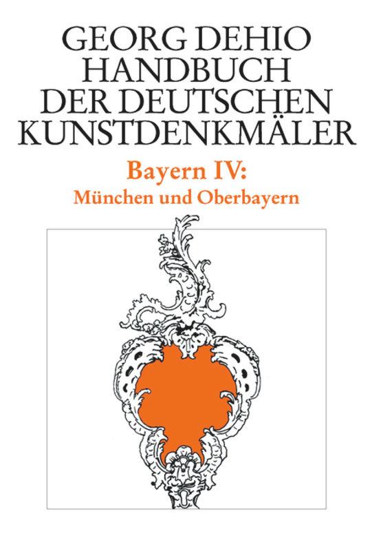 Produktbild: Dehio - Handbuch der deutschen Kunstdenkmäler / Bayern Bd. 4 | Georg Dehio