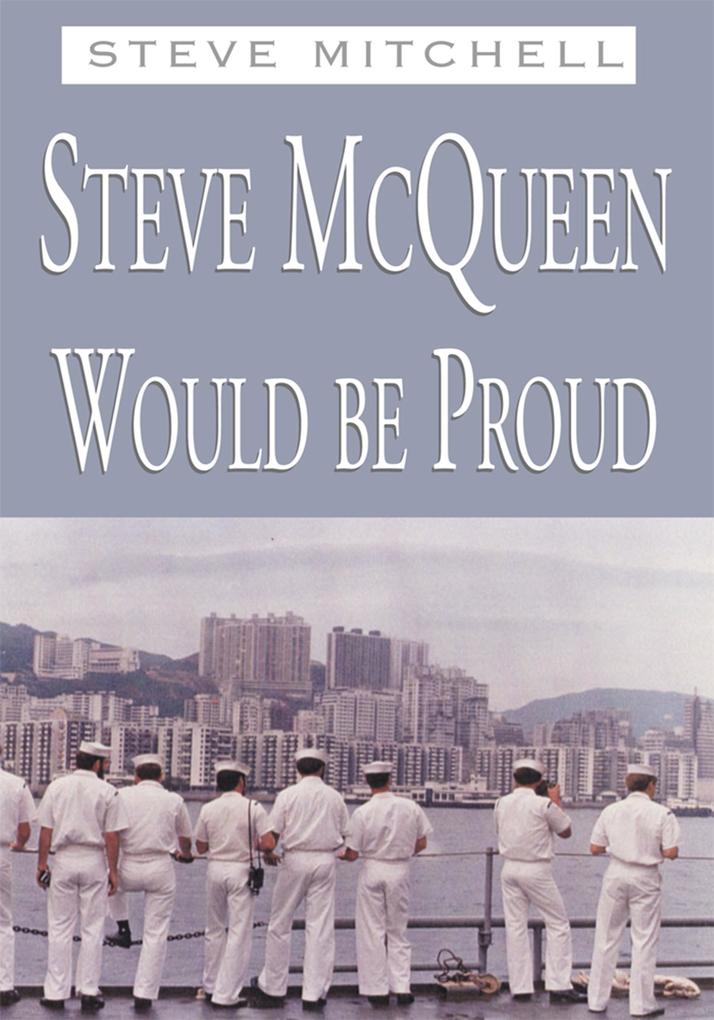 Produktbild: Steve Mcqueen Would Be Proud | Steve Mitchell