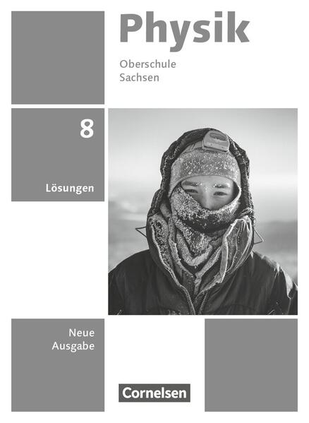 Produktbild: Physik 8. Schuljahr. Sachsen - Lösungen zum Schulbuch | Jessie Best, Jan Genscher, Ralf Greiner-Well, Elke Göbel, Tom Höpfner
