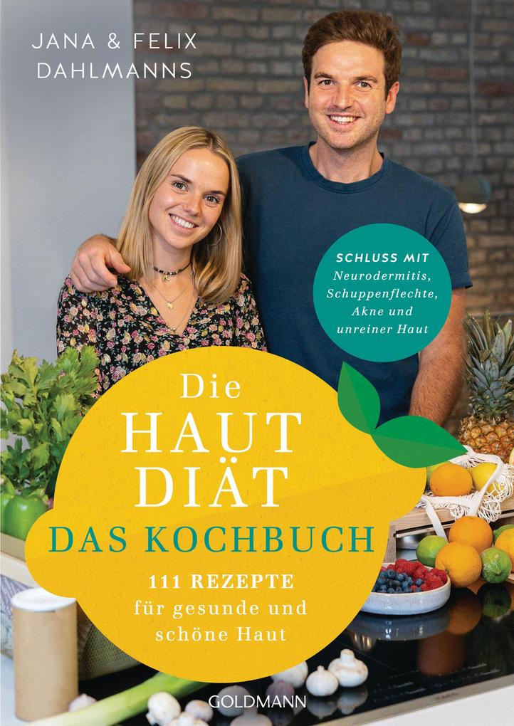 Produktbild: Die Hautdiät - Das Kochbuch | Jana Dahlmanns, Felix Dahlmanns