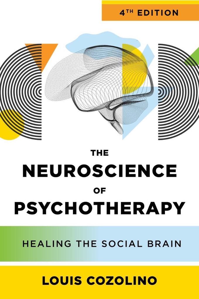 Produktbild: The Neuroscience of Psychotherapy | Louis Cozolino