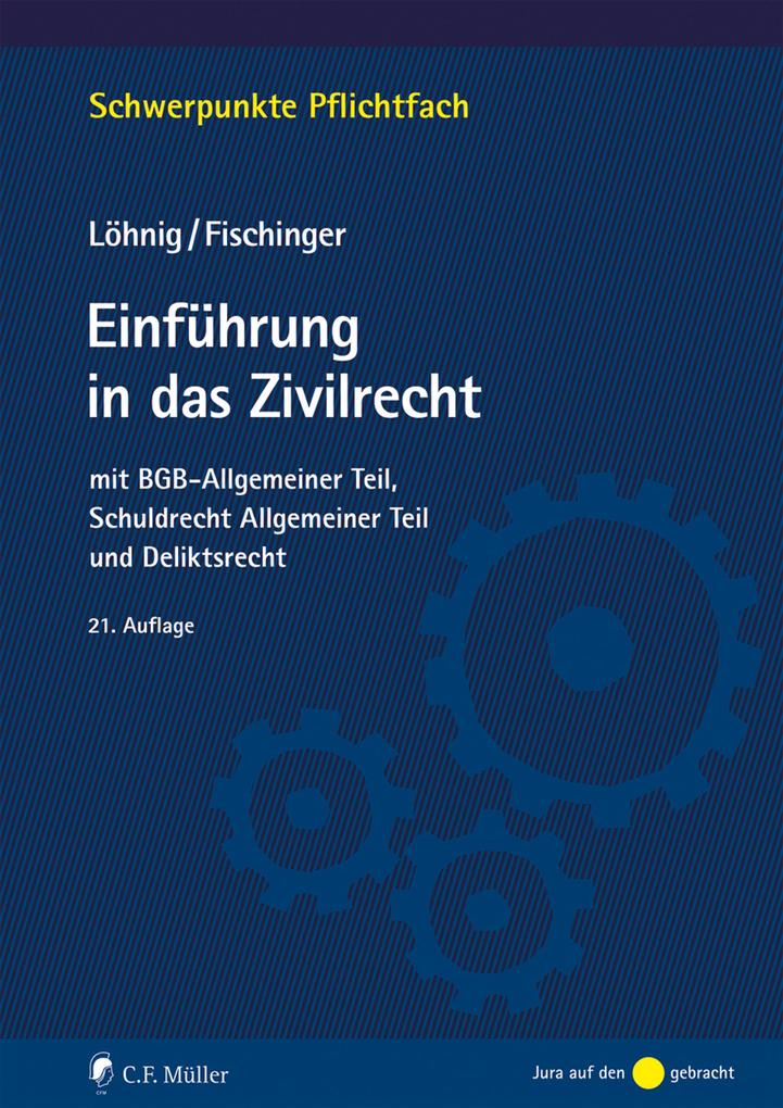 Produktbild: Einführung in das Zivilrecht | Martin Löhnig, Philipp S. Fischinger