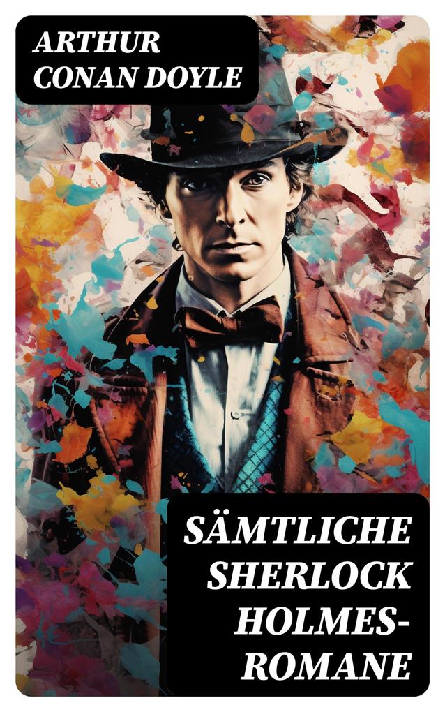 Produktbild: Sämtliche Sherlock Holmes-Romane | Arthur Conan Doyle