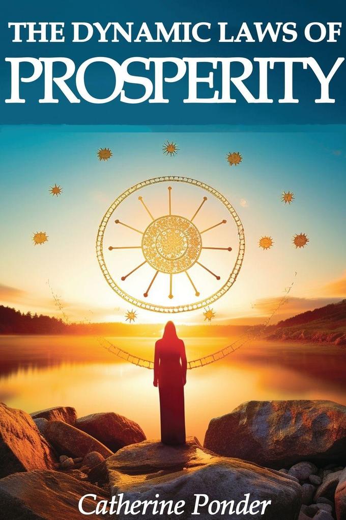 Produktbild: The Dynamic Laws of Prosperity | Catherine Ponder