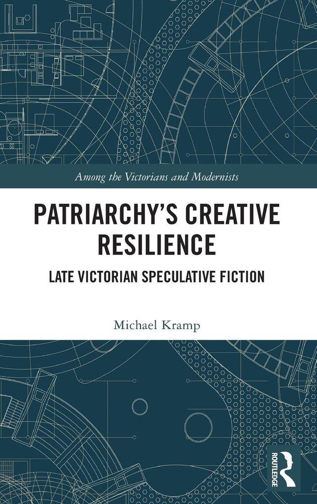 Produktbild: Patriarchy's Creative Resilience | Michael Kramp
