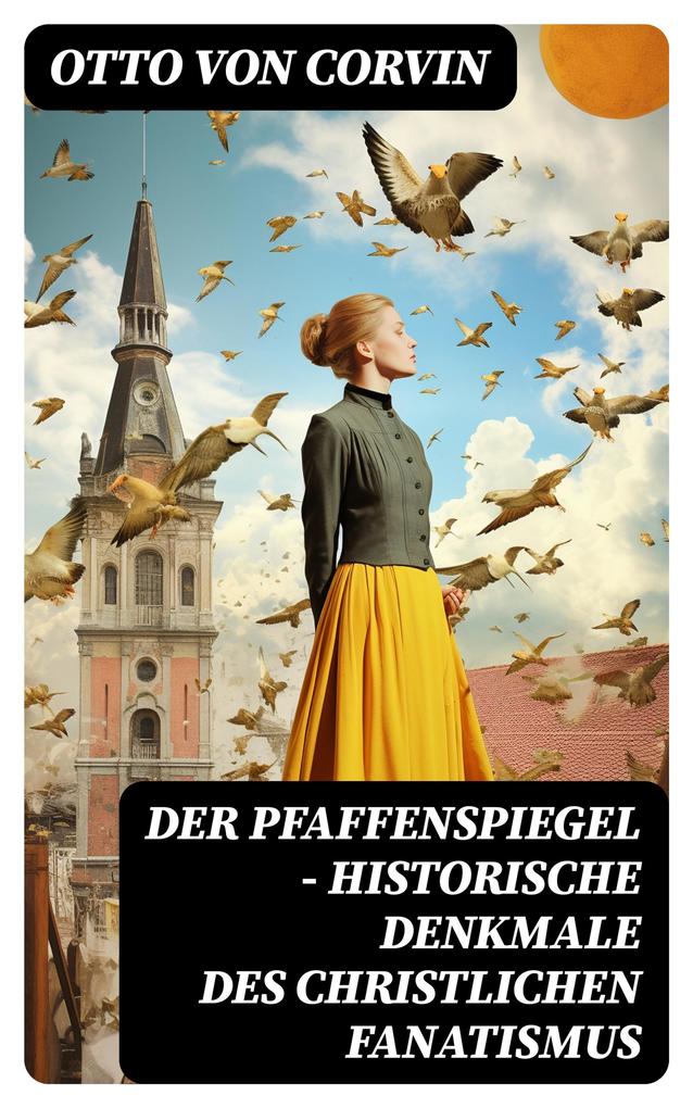 Produktbild: Der Pfaffenspiegel - Historische Denkmale des christlichen Fanatismus | Otto Von Corvin