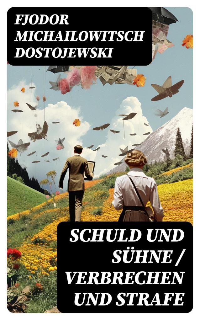 Produktbild: Schuld und Sühne / Verbrechen und Strafe | Fjodor Michailowitsch Dostojewski