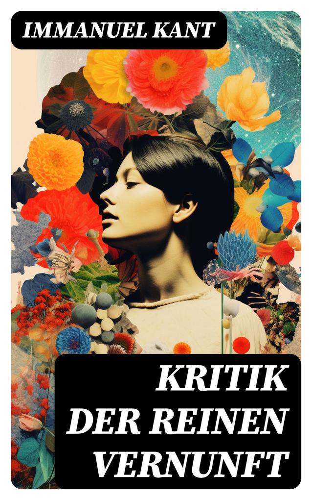 Produktbild: Kritik der reinen Vernunft | Immanuel Kant