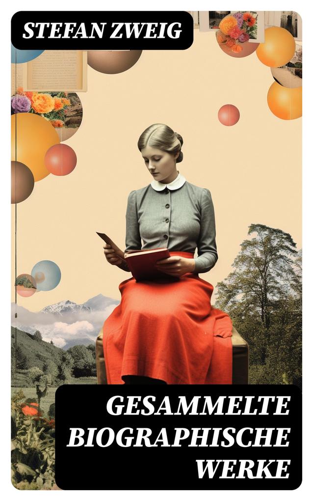 Produktbild: Gesammelte biographische Werke | Stefan Zweig