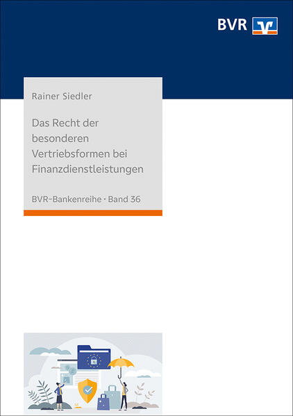 Produktbild: Das Recht der besonderen Vertriebsformen bei Finanzdienstleistungen | Rainer Siedler