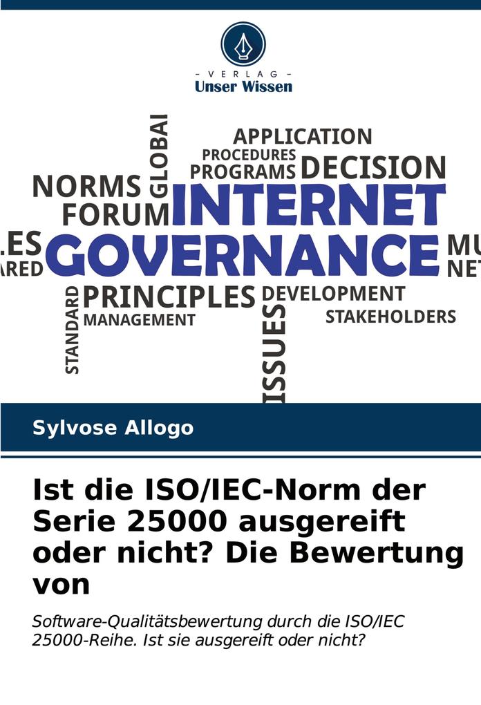 Produktbild: Ist die ISO/IEC-Norm der Serie 25000 ausgereift oder nicht? Die Bewertung von | Sylvose Allogo