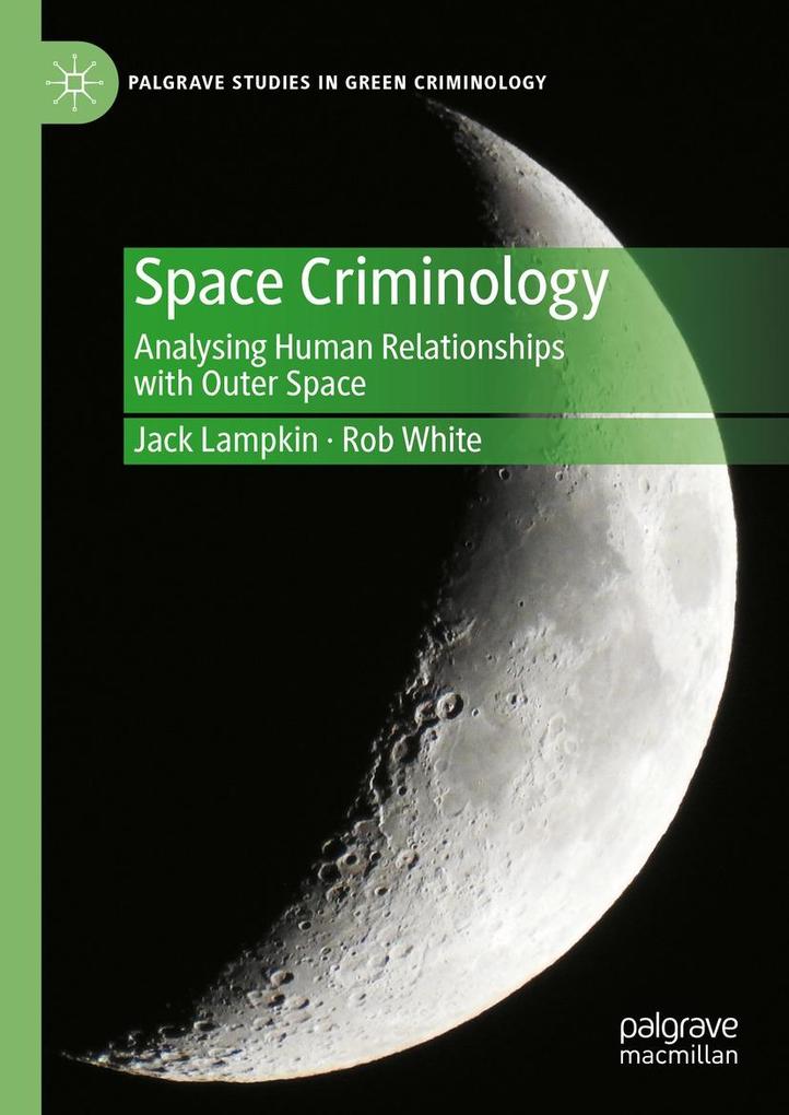 Produktbild: Space Criminology | Jack Lampkin, Rob White