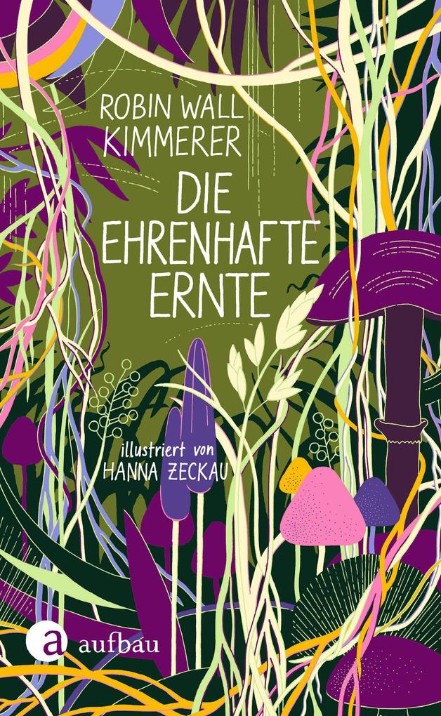 Produktbild: Die ehrenhafte Ernte | Robin Wall Kimmerer