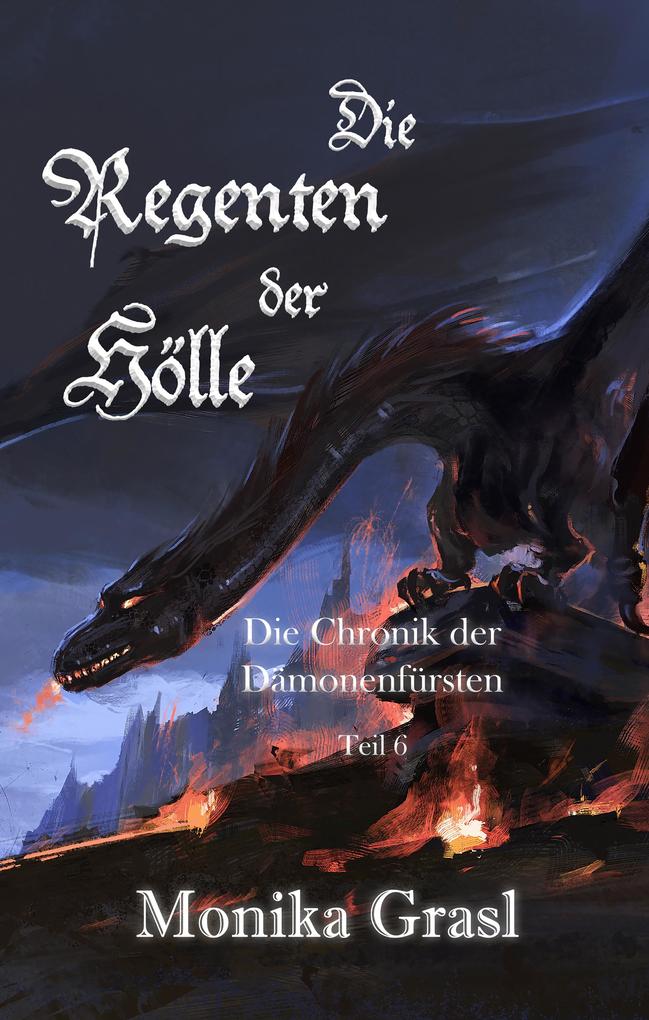 Produktbild: Die Chronik der Dämonenfürsten | Monika Grasl