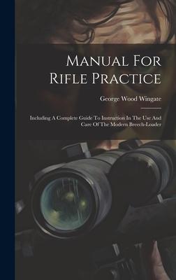 Produktbild: Manual For Rifle Practice | George Wood Wingate