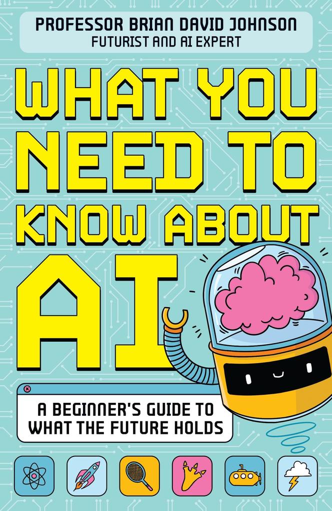 Produktbild: What You Need to Know About AI | Brian David Johnson