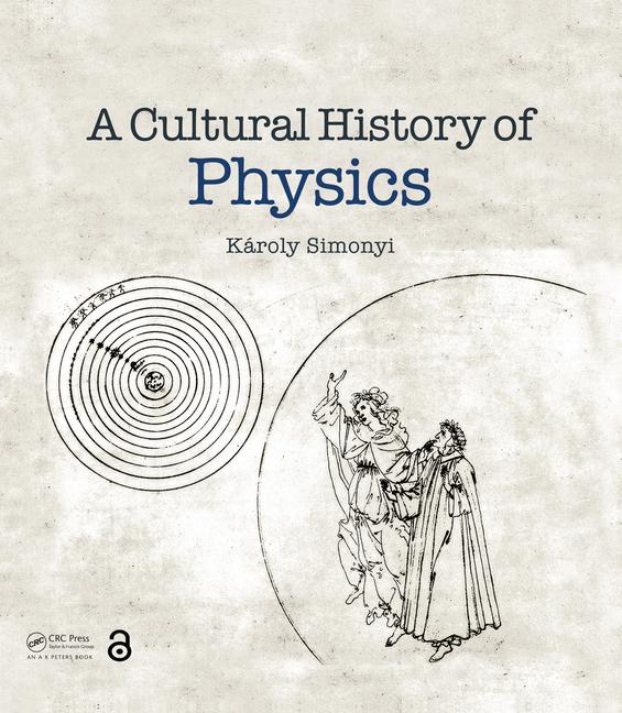 Produktbild: A Cultural History of Physics | Karoly Simonyi
