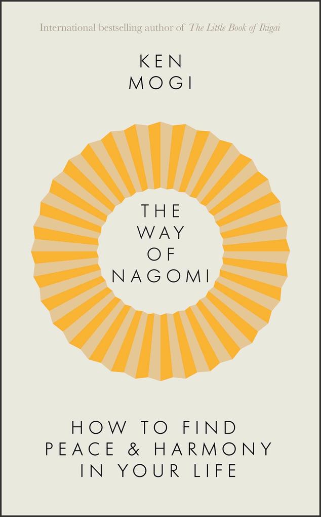 Produktbild: The Way of Nagomi | Ken Mogi