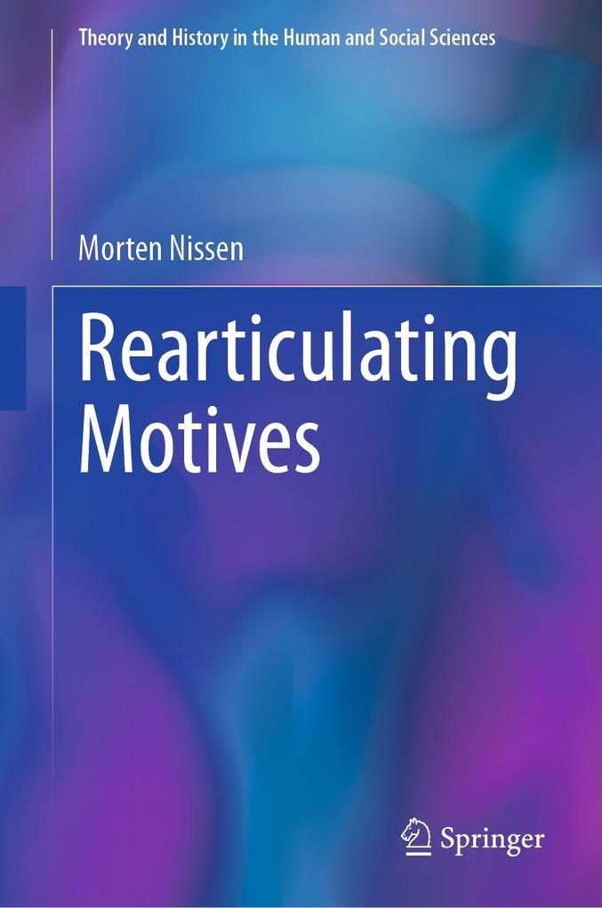 Produktbild: Rearticulating Motives | Morten Nissen